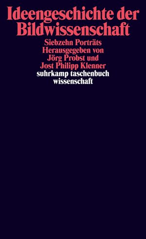 Buchcover Ideengeschichte der Bildwissenschaft  | EAN 9783518295373 | ISBN 3-518-29537-3 | ISBN 978-3-518-29537-3