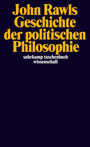 Buchcover Geschichte der politischen Philosophie | John Rawls | EAN 9783518296226 | ISBN 3-518-29622-1 | ISBN 978-3-518-29622-6