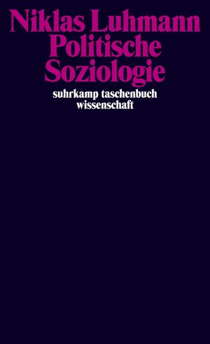 Buchcover Politische Soziologie | Niklas Luhmann | EAN 9783518296684 | ISBN 3-518-29668-X | ISBN 978-3-518-29668-4