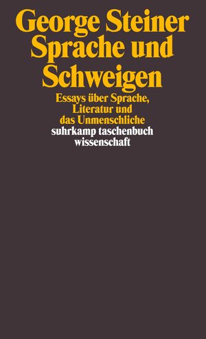 Buchcover Sprache und Schweigen | George Steiner | EAN 9783518297223 | ISBN 3-518-29722-8 | ISBN 978-3-518-29722-3