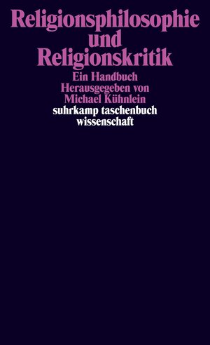 Buchcover Religionsphilosophie und Religionskritik  | EAN 9783518297407 | ISBN 3-518-29740-6 | ISBN 978-3-518-29740-7