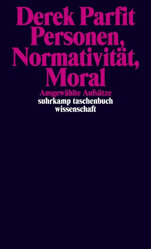 Buchcover Personen, Normativität, Moral | Derek Parfit | EAN 9783518297490 | ISBN 3-518-29749-X | ISBN 978-3-518-29749-0