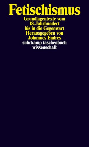Buchcover Fetischismus  | EAN 9783518297612 | ISBN 3-518-29761-9 | ISBN 978-3-518-29761-2