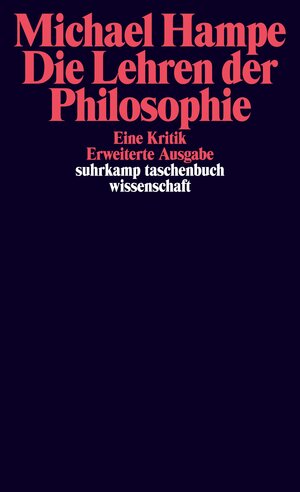 Buchcover Die Lehren der Philosophie | Michael Hampe | EAN 9783518297872 | ISBN 3-518-29787-2 | ISBN 978-3-518-29787-2