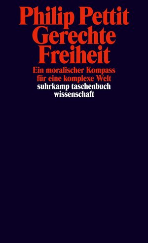 Buchcover Gerechte Freiheit | Philip Pettit | EAN 9783518298060 | ISBN 3-518-29806-2 | ISBN 978-3-518-29806-0
