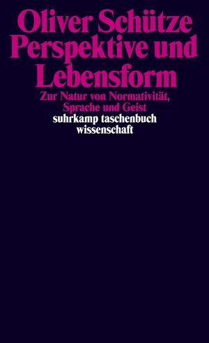 Buchcover Perspektive und Lebensform | Oliver Schütze | EAN 9783518298091 | ISBN 3-518-29809-7 | ISBN 978-3-518-29809-1