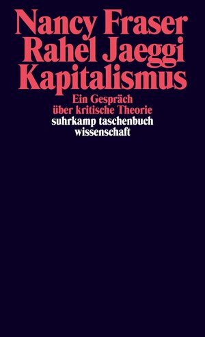 Buchcover Kapitalismus | Nancy Fraser | EAN 9783518299074 | ISBN 3-518-29907-7 | ISBN 978-3-518-29907-4