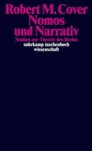 Buchcover Nomos und Narrativ | Robert M. Cover | EAN 9783518299098 | ISBN 3-518-29909-3 | ISBN 978-3-518-29909-8