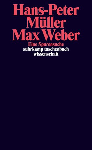 Buchcover Max Weber | Hans-Peter Müller | EAN 9783518299173 | ISBN 3-518-29917-4 | ISBN 978-3-518-29917-3
