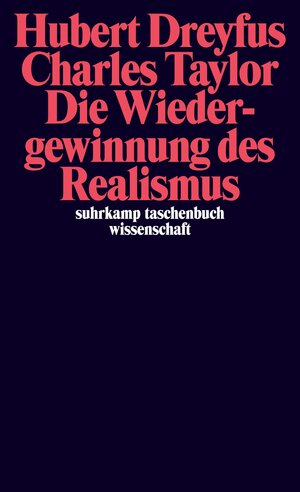 Buchcover Die Wiedergewinnung des Realismus | Hubert Dreyfus | EAN 9783518299470 | ISBN 3-518-29947-6 | ISBN 978-3-518-29947-0