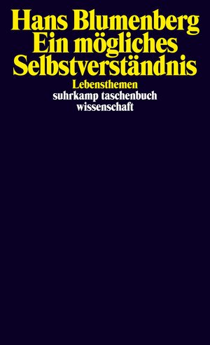 Buchcover Ein mögliches Selbstverständnis | Hans Blumenberg | EAN 9783518299715 | ISBN 3-518-29971-9 | ISBN 978-3-518-29971-5