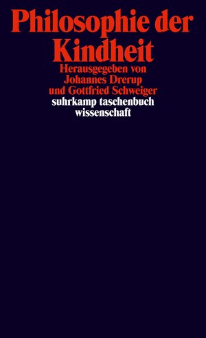 Buchcover Philosophie der Kindheit  | EAN 9783518300060 | ISBN 3-518-30006-7 | ISBN 978-3-518-30006-0