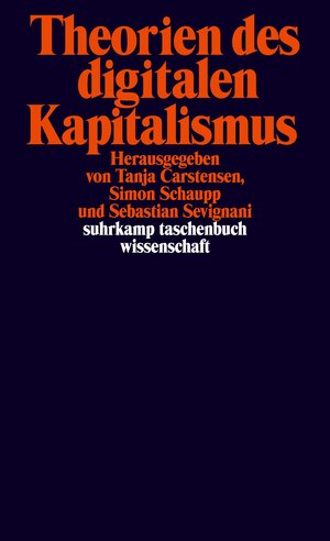 Buchcover Theorien des digitalen Kapitalismus  | EAN 9783518300152 | ISBN 3-518-30015-6 | ISBN 978-3-518-30015-2