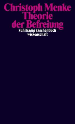 Buchcover Theorie der Befreiung | Christoph Menke | EAN 9783518300497 | ISBN 3-518-30049-0 | ISBN 978-3-518-30049-7