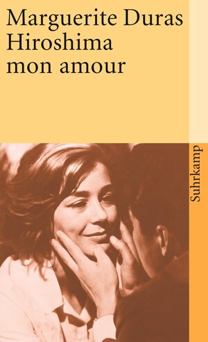 Buchcover Hiroshima mon amour | Marguerite Duras | EAN 9783518366127 | ISBN 3-518-36612-2 | ISBN 978-3-518-36612-7