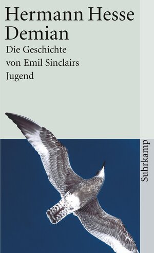 Demian : die Geschichte von Emil Sinclairs Jugend. Suhrkamp-Taschenbuch 206 ; 3518367064