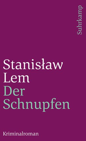 Buchcover Der Schnupfen | Stanisław Lem | EAN 9783518370704 | ISBN 3-518-37070-7 | ISBN 978-3-518-37070-4