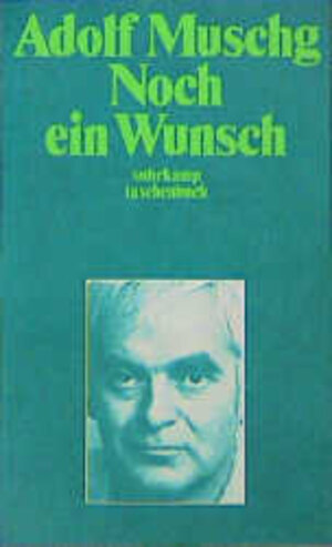 Buchcover Noch ein Wunsch | Adolf Muschg | EAN 9783518372357 | ISBN 3-518-37235-1 | ISBN 978-3-518-37235-7
