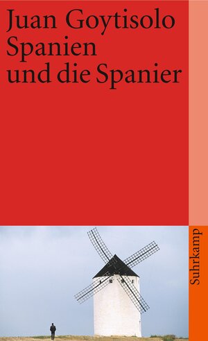 Buchcover Spanien und die Spanier | Juan Goytisolo | EAN 9783518373613 | ISBN 3-518-37361-7 | ISBN 978-3-518-37361-3