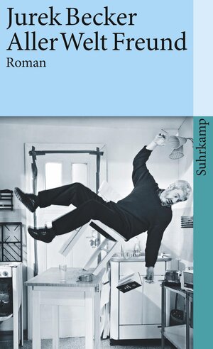 Buchcover Aller Welt Freund | Jurek Becker | EAN 9783518376515 | ISBN 3-518-37651-9 | ISBN 978-3-518-37651-5