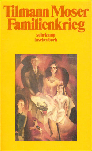 Buchcover Familienkrieg | Tilmann Moser | EAN 9783518376690 | ISBN 3-518-37669-1 | ISBN 978-3-518-37669-0