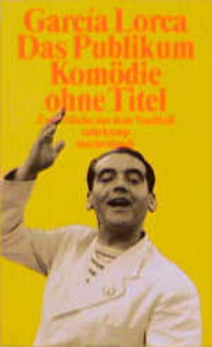 Buchcover Das Publikum. Komödie ohne Titel | Federico García Lorca | EAN 9783518377079 | ISBN 3-518-37707-8 | ISBN 978-3-518-37707-9