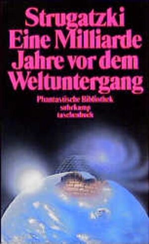 Buchcover Eine Milliarde Jahre vor dem Weltuntergang | Boris Strugatzki | EAN 9783518378380 | ISBN 3-518-37838-4 | ISBN 978-3-518-37838-0