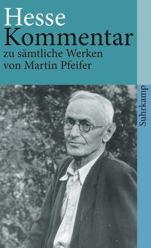 Buchcover Hesse-Kommentar zu sämtlichen Werken | Martin Pfeifer | EAN 9783518382400 | ISBN 3-518-38240-3 | ISBN 978-3-518-38240-0