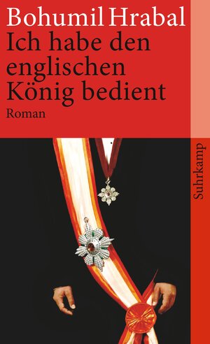 Ich habe den englischen König bedient: Roman (suhrkamp taschenbuch)