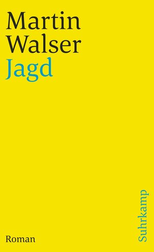 Buchcover Jagd | Martin Walser | EAN 9783518382851 | ISBN 3-518-38285-3 | ISBN 978-3-518-38285-1
