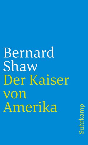 Gesammelte Stücke in Einzelausgaben. 15 Bände: Band 13: Der Kaiser von Amerika: BD 13 (suhrkamp taschenbuch)