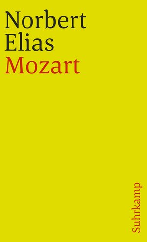 Mozart: Zur Soziologie eines Genies (suhrkamp taschenbuch)