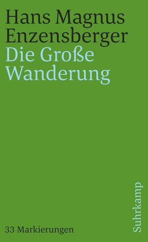 Buchcover Die Große Wanderung | Hans Magnus Enzensberger | EAN 9783518388341 | ISBN 3-518-38834-7 | ISBN 978-3-518-38834-1
