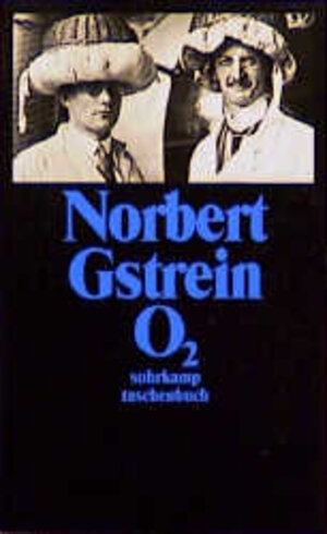 Buchcover O2 | Norbert Gstrein | EAN 9783518389768 | ISBN 3-518-38976-9 | ISBN 978-3-518-38976-8