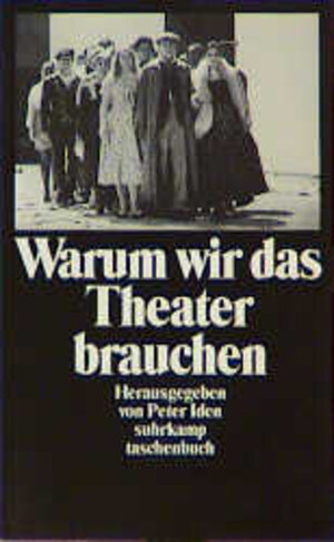 Warum wir das Theater brauchen