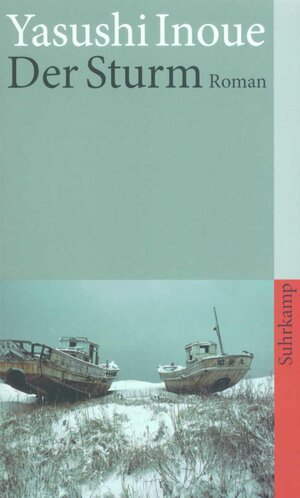 Buchcover Der Sturm | Yasushi Inoue | EAN 9783518391600 | ISBN 3-518-39160-7 | ISBN 978-3-518-39160-0