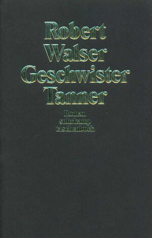 Buchcover Geschwister Tanner | Robert Walser | EAN 9783518392249 | ISBN 3-518-39224-7 | ISBN 978-3-518-39224-9