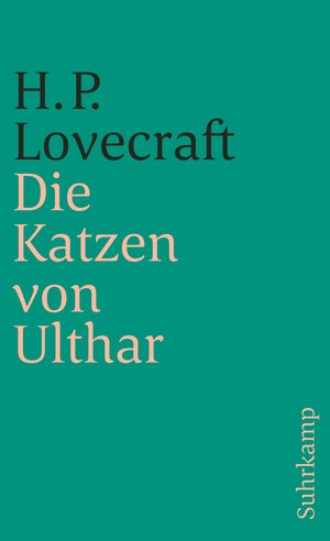 Buchcover Die Katzen von Ulthar und andere Erzählungen | H. P. Lovecraft | EAN 9783518392553 | ISBN 3-518-39255-7 | ISBN 978-3-518-39255-3