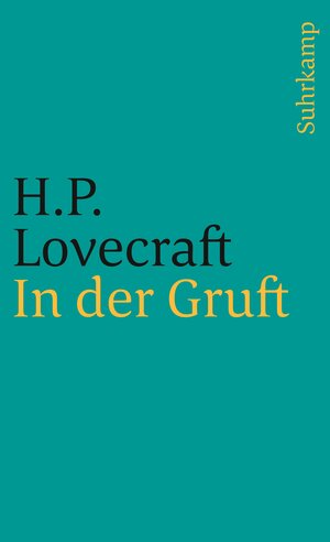 Buchcover In der Gruft und andere makabre Erzählungen | H. P. Lovecraft | EAN 9783518392577 | ISBN 3-518-39257-3 | ISBN 978-3-518-39257-7