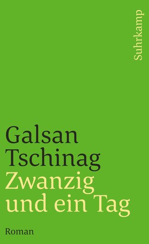 Buchcover Zwanzig und ein Tag | Galsan Tschinag | EAN 9783518392898 | ISBN 3-518-39289-1 | ISBN 978-3-518-39289-8