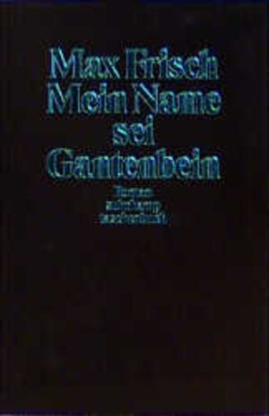 Mein Name sei Gantenbein: Roman (suhrkamp taschenbuch)