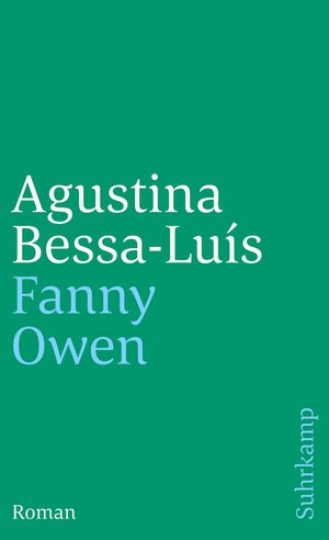 Buchcover Fanny Owen | Agustina Bessa-Luís | EAN 9783518394205 | ISBN 3-518-39420-7 | ISBN 978-3-518-39420-5