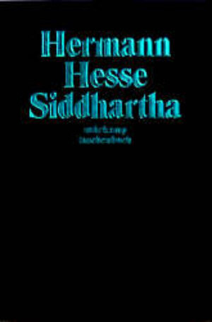 Siddhartha: Eine indische Dichtung