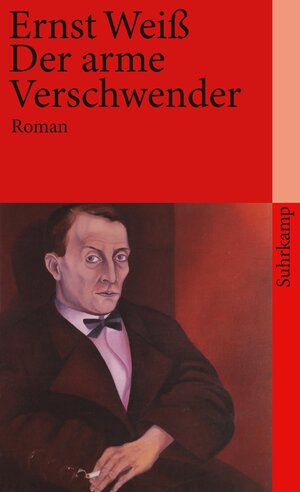 Buchcover Der arme Verschwender | Ernst Weiß | EAN 9783518395042 | ISBN 3-518-39504-1 | ISBN 978-3-518-39504-2
