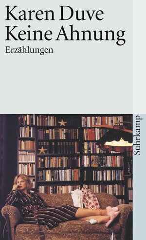 Keine Ahnung: Erzählungen (suhrkamp taschenbuch)