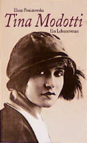 Tina Modotti. Ein Lebensroman