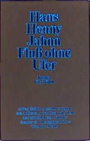 Buchcover Fluss ohne Ufer | Hans H Jahnn | EAN 9783518396421 | ISBN 3-518-39642-0 | ISBN 978-3-518-39642-1