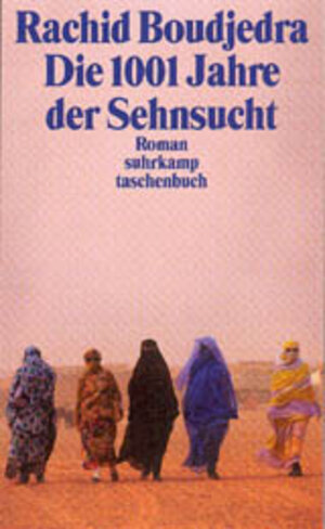 Buchcover Die 1001 Jahre der Sehnsucht | Rachid Boudjedra | EAN 9783518398968 | ISBN 3-518-39896-2 | ISBN 978-3-518-39896-8