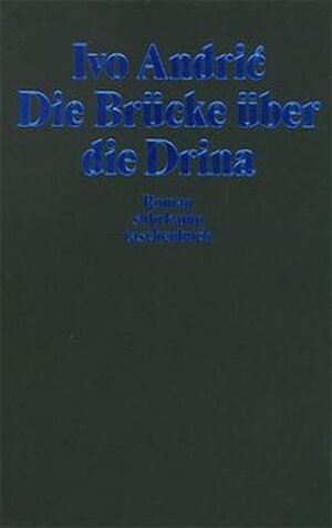 Die Brücke über die Drina: Roman (suhrkamp taschenbuch)