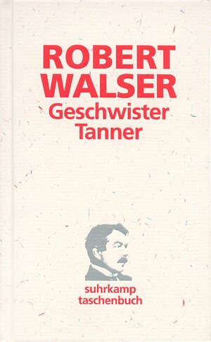 Buchcover Geschwister Tanner | Robert Walser | EAN 9783518399828 | ISBN 3-518-39982-9 | ISBN 978-3-518-39982-8